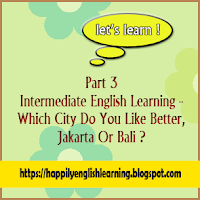 pembelajaran bahasa inggris part/bagian 3 untuk tingkat intermediate