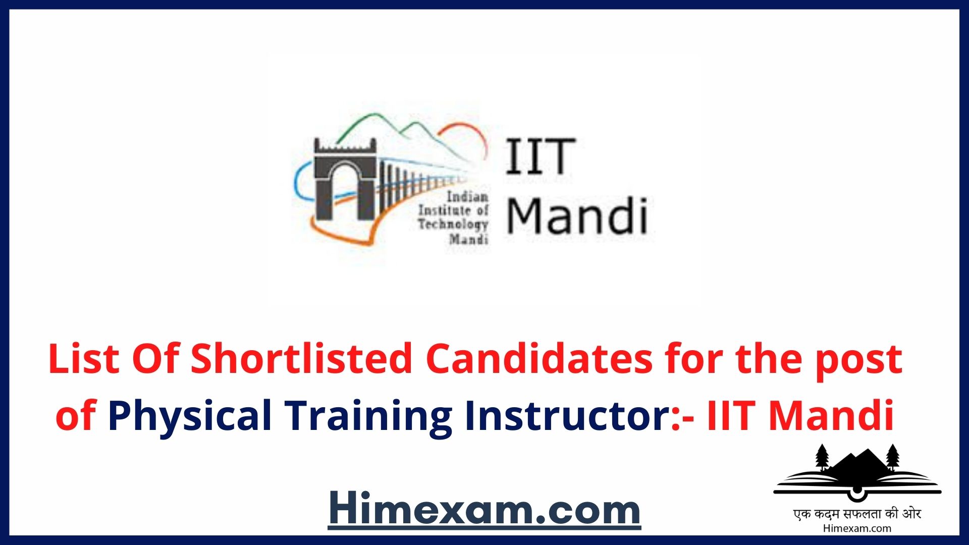 List Of Shortlisted Candidates for the post of Physical Training Instructor:- IIT Mandi