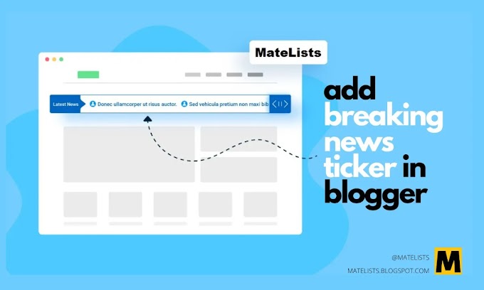 How To Add Breaking NEWS Ticker In Blogger?