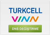 Turkcell Vınn Dns Değiştirme 