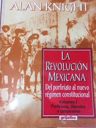 Knight Alan - La Revolucion Mexicana 