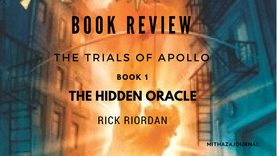 [Book Review] The Trials of Apollo #1: The Hidden Oracle - Rick Riordan