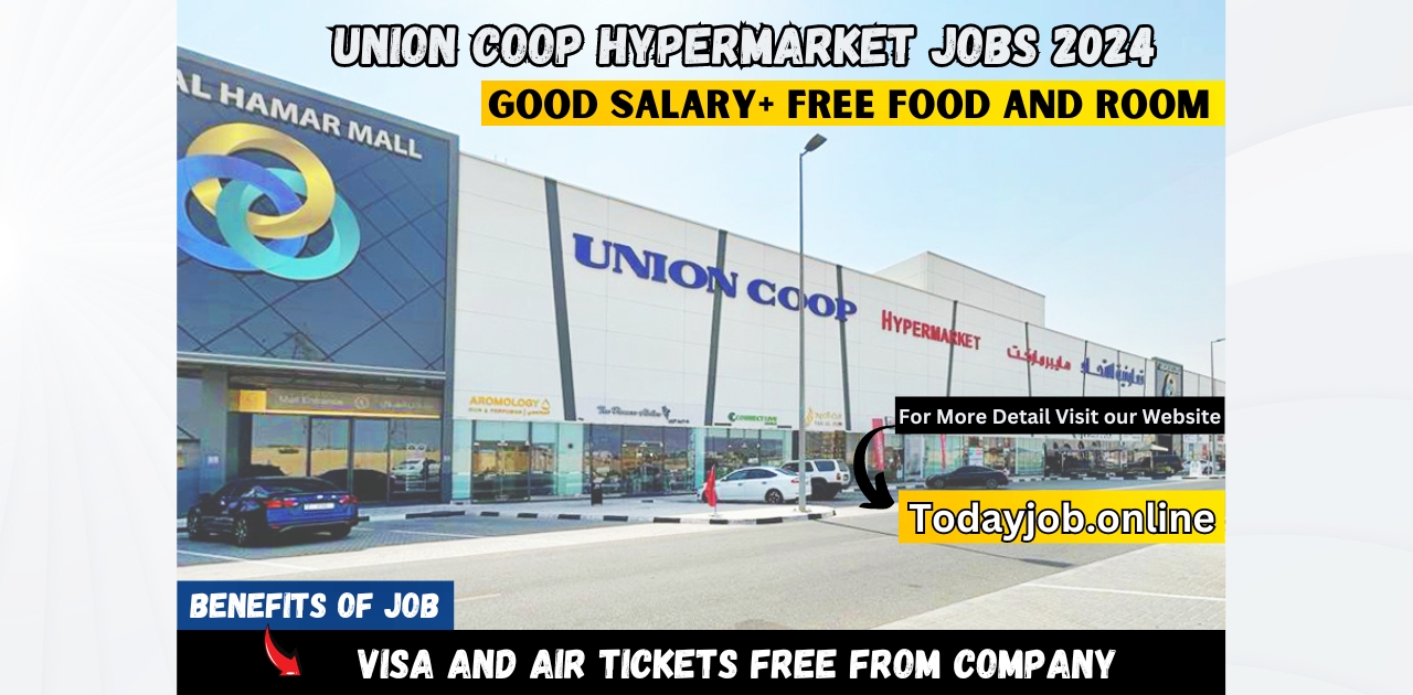 Union Coop Careers in Dubai 2024 Hypermarket Jobs in UAE