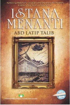 Diari Cikgu Chom: NOVEL ISTANA MENANTI - NOTA LENGKAP 