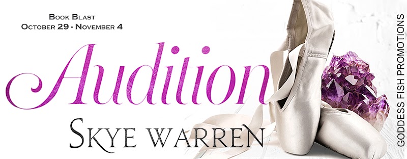 BLOG TOUR: AUDITION BY SKYE WARREN