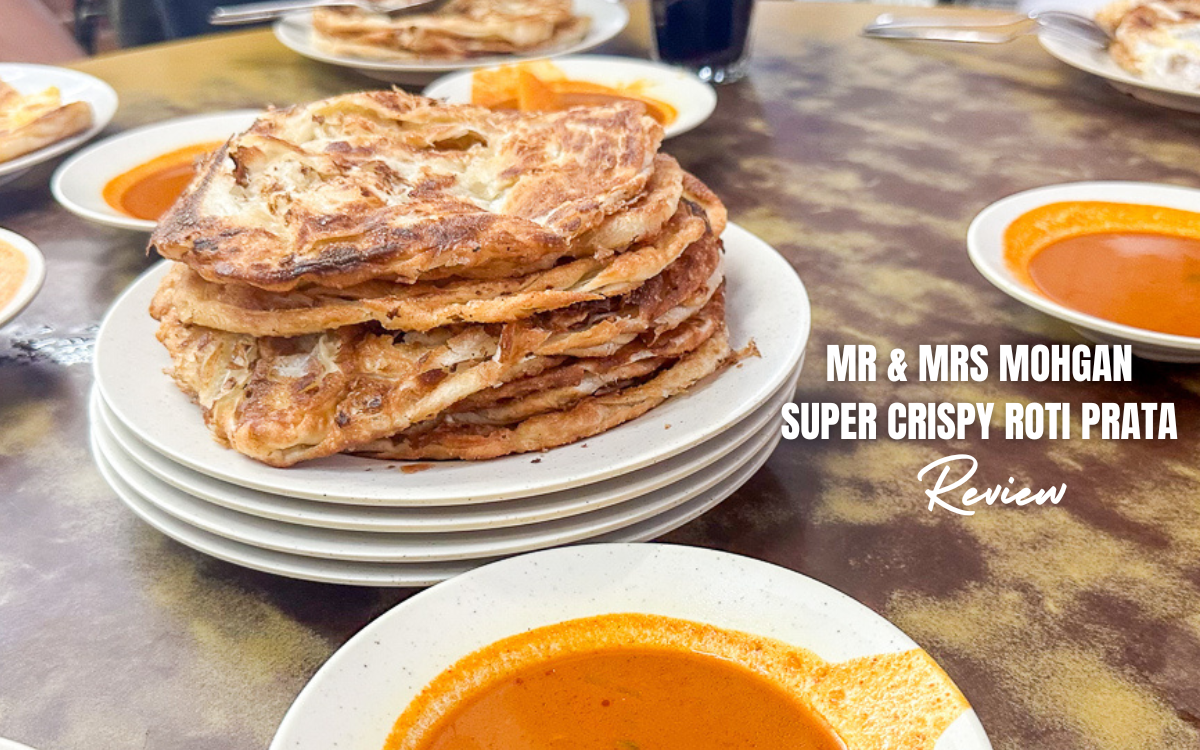 Mr and Mrs Mohgan Super Crispy Roti Prata Review: Worth the wait?