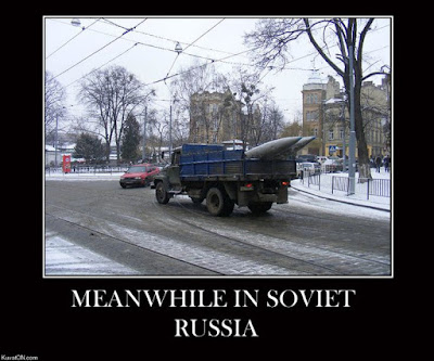 Meanwhile in Soviet Russia