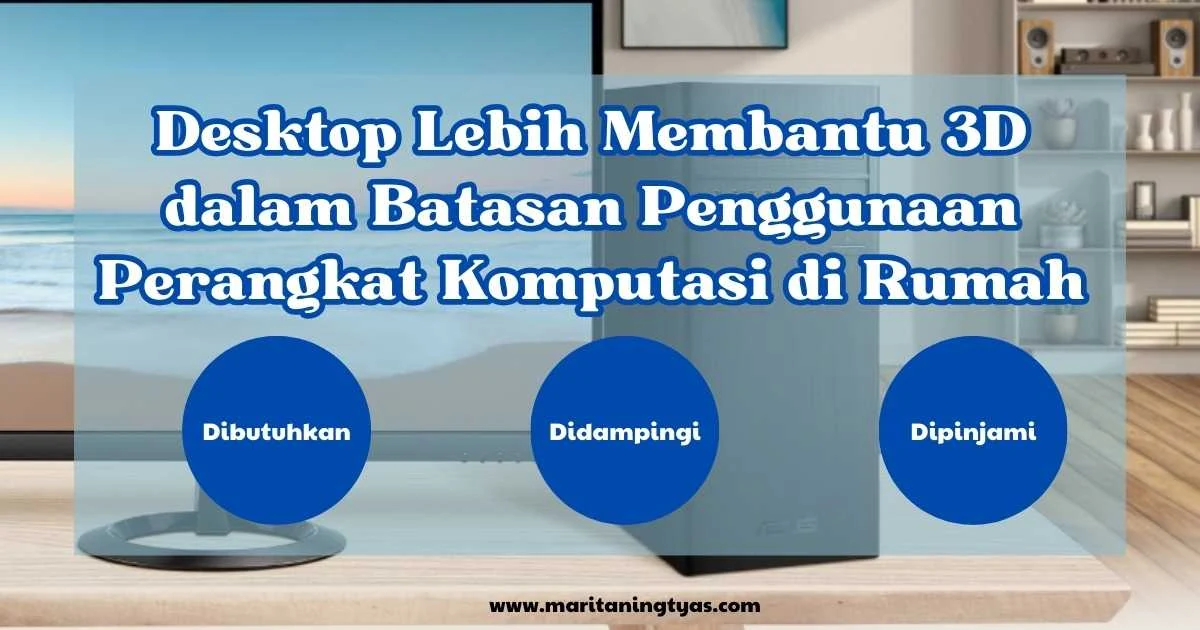 ASUS PC Desktop S500TC membantu implementasi konsep 3D Abah Ihsan