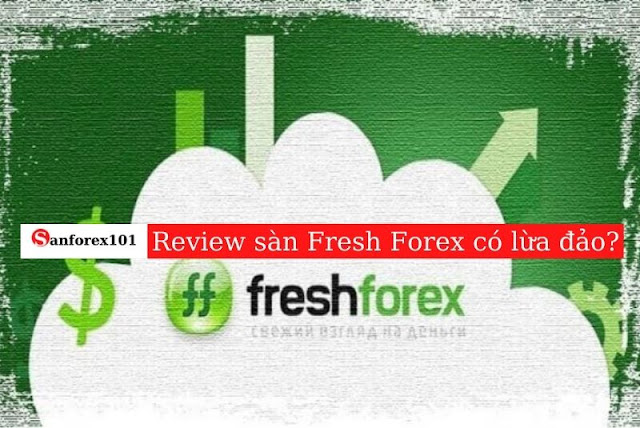 Review sàn Freshforex có lừa đảo hay không?