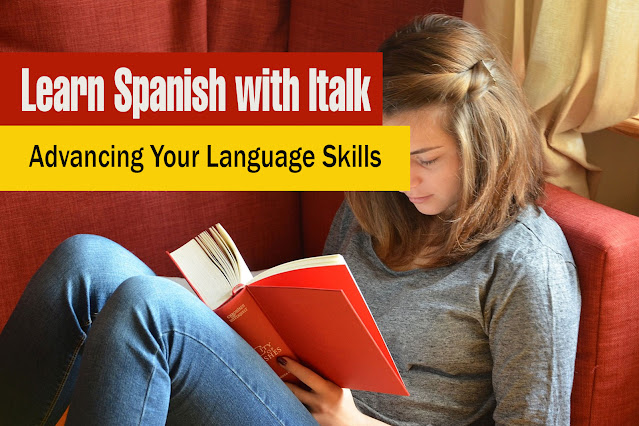 Learn Spanish with Italk: Advancing Your Language Skills  