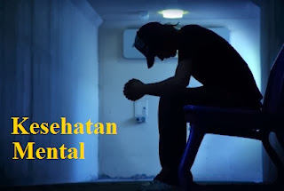 Pengertian Kesehatan Mental