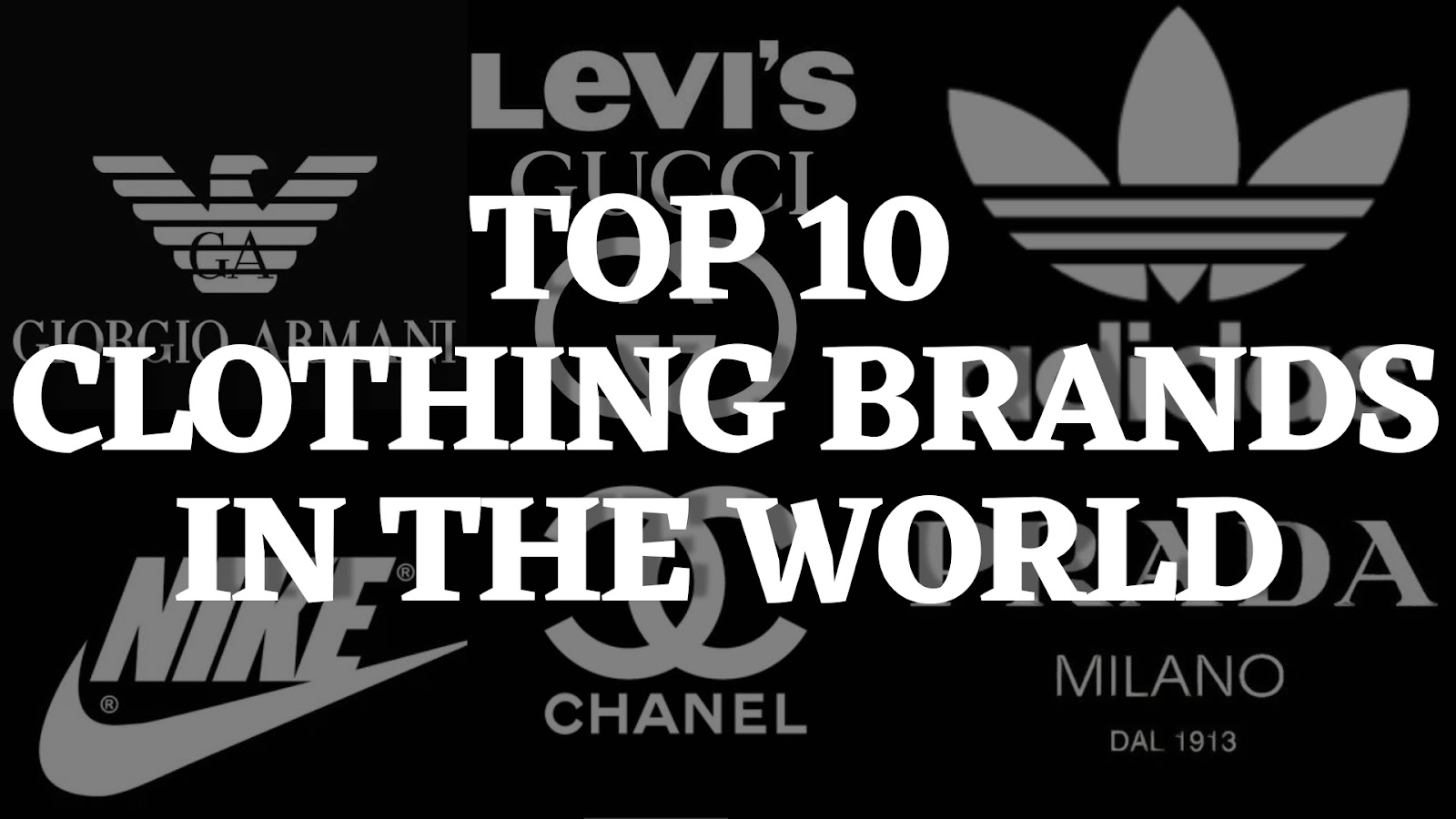 Top 10 Clothing Brands In The World