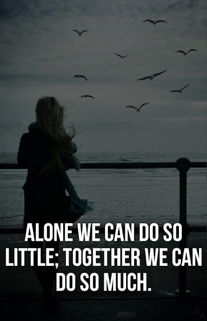 30+ Alone Quotes and Sayings With Images, Feeling Lonely Quotes and Saying, Being Alone Quotes