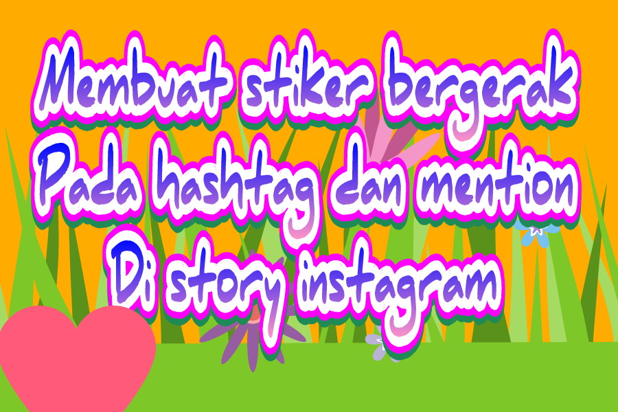 Cara membuat stiker  bergerak  yang mengikuti obyek pada tag 