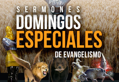 Sermones Domingos especiales de Evangelismo 2019