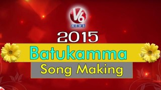  V6 Bathukamma Song 2015 Making