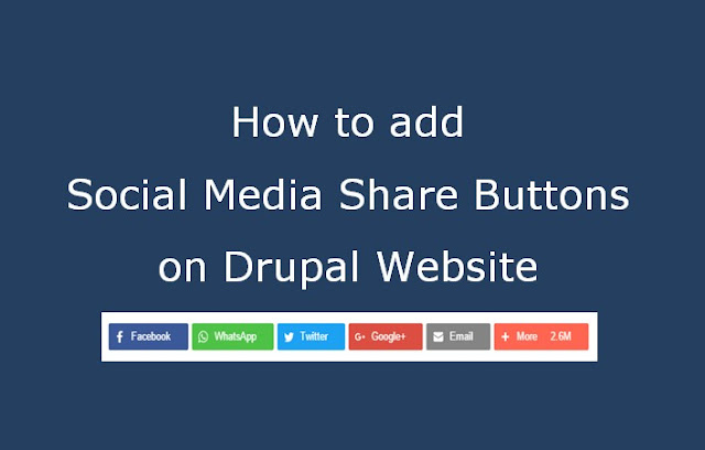 How to add Social Media Share Buttons on Drupal Website