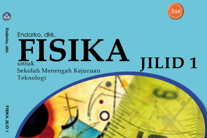 Fisika (Teknologi) Kelas 10 SMK/MAK - Endarko