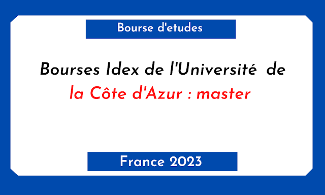 Bourses Idex de l'Université française de la Côte d'Azur pour les programmes de master 2023