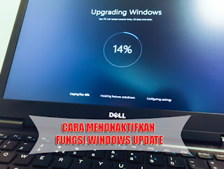 Cara Menonaktifkan Fungsi Windows Update