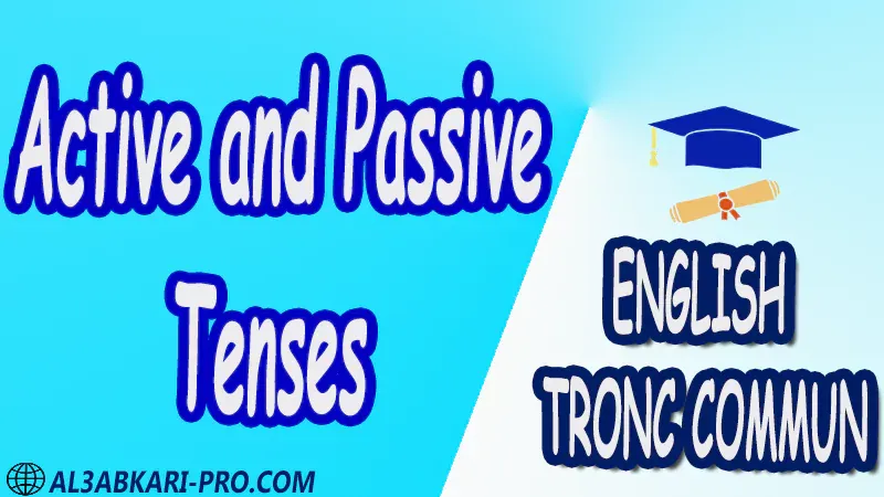 Active and Passive English Common core anglais tronc commun sciences technologies lettres sciences humaines Nouns Pronouns Tenses Verbs Varied First term english tests Second term english tests