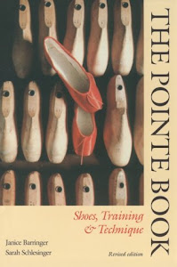 The Pointe Book: Shoes, Training & Technique