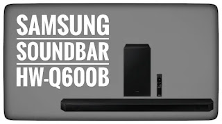 Samsung lança a soundbar HW-Q600B