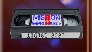 A video cassette with labels on reading Mission Improbable 2 and August 2020