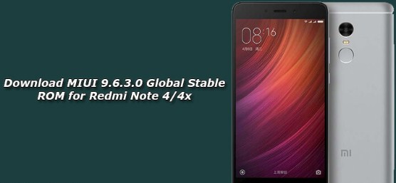 Download MIUI 9.6.3.0 GLobal Stabil ROM Xiaomi Redmi Note  4/4X