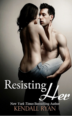 Resisting Her – Kendall Ryan