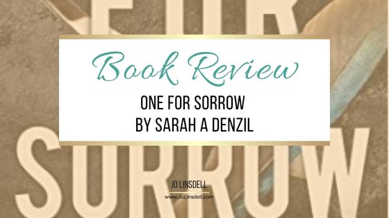 Book Review One For Sorrow by Sarah A Denzil