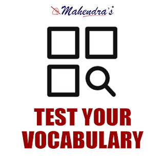 Test Your Vocabulary for IBPS Clerk Mains | 19 - 01 -18