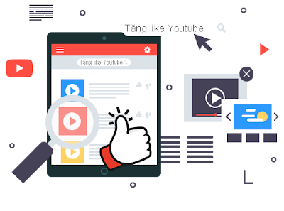 Tăng Like Youtube, Tăng Like Video Youtube
