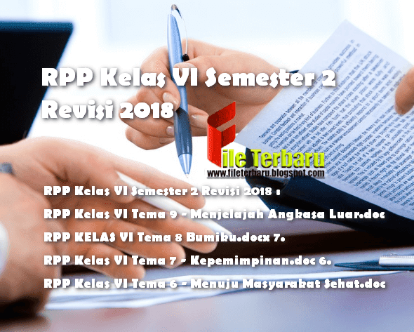  Khusus untuk anda yang mengajar pada jenjang SD kelas VI RPP Kelas VI Semester 2 Revisi 2018