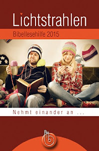 Lichtstrahlen 2015: Bibellesehilfe