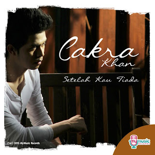 Cakra Khan - Setelah Kau Tiada MP3