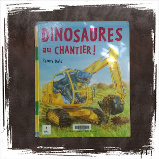 dinosaures chantier penny dale gallimard jeunesse livre enfant passion engin pelleteuse