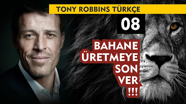 Bahane Üretmeye Son Ver! / Tony Robbins Türkçe 08