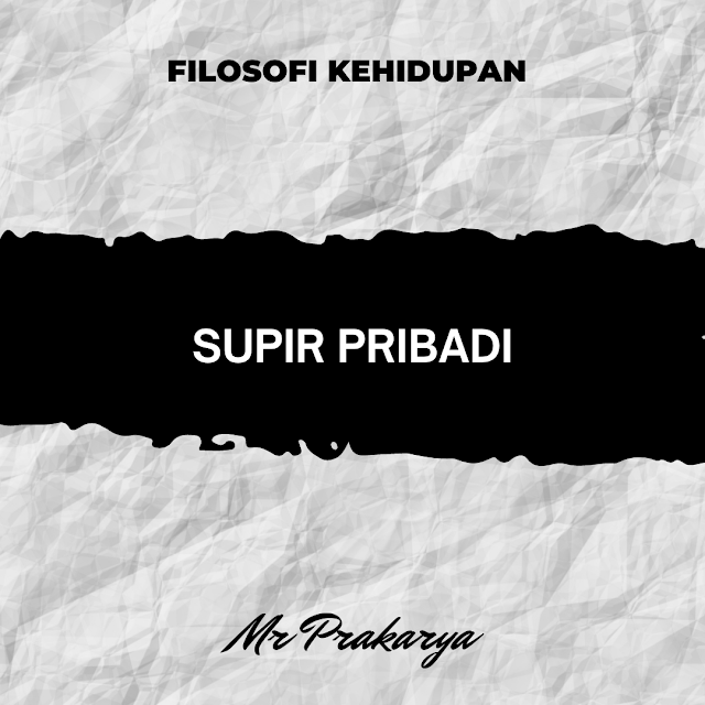 Filosofi Supir Pribadi