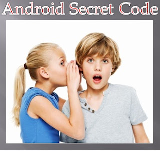 secret codes for android phone. 