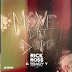 Music: RICK ROSS & TRACY T MOVE THAT DOPE (FREESTYLE)