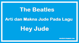 The Beatles, Arti dan Makna "Jude" Pada Lagu "Hey Jude"
