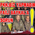 PKK:BİZ YAPMADIK, FAİLİ BAYKAL'A SORUN!