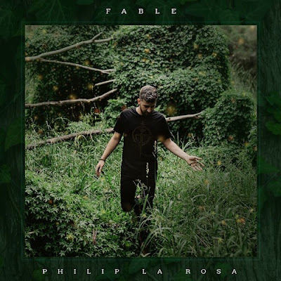 Philip La Rosa Unveils New Single ‘Fable’