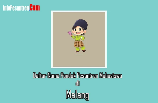 Nama Pondok Pesantren Mahasiswa di Malang