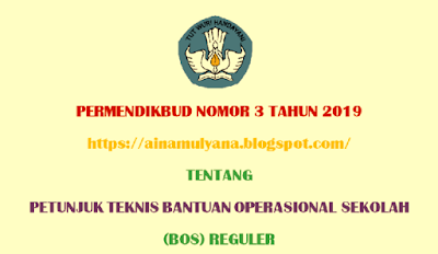  Permendikbud Nomor 3 Tahun 2019 Tentang Juknis 2019  -  http://ainamulyana.blogspot.com