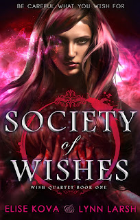 Society of Wishes by Elise Kova & Lynn Larsh