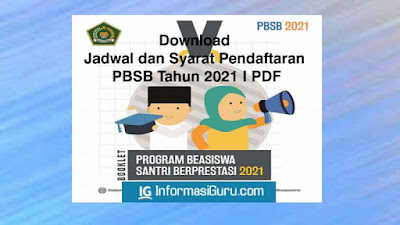 Download Jadwal, Syarat, dan Link Pendaftaran Program Beasiswa Santri Berprestasi (PBSB) Tahun 2021 I PDF