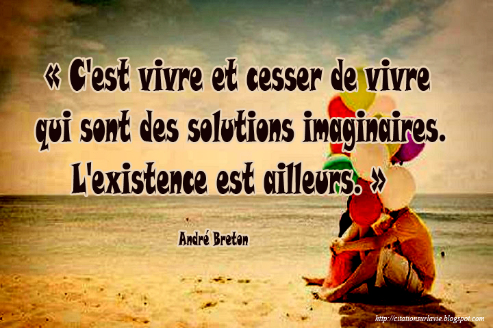 est vivre et cesser de vivre qui sont des solutions imaginaires. L ...