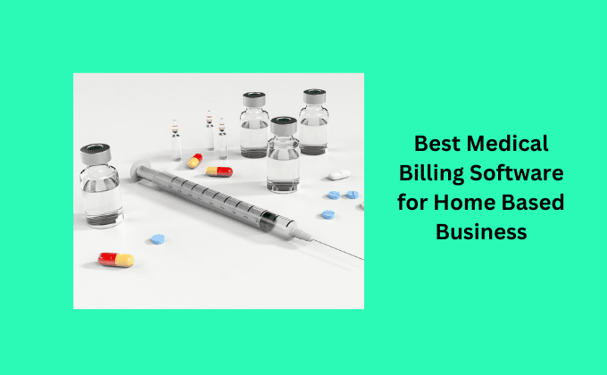 Best Medical Billing Software for Home Based Business